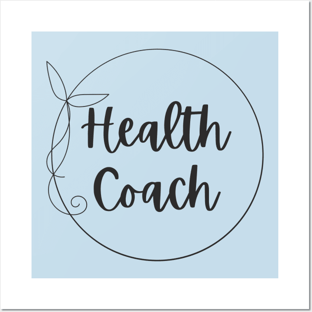 Health Coach Health Wall Art by DEWGood Designs